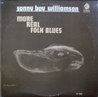 SONNY BOY WILLIAMSON II More Real Folk Blues album cover