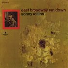 SONNY ROLLINS East Broadway Run Down album cover