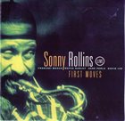 SONNY ROLLINS First Moves album cover