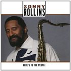 SONNY ROLLINS Here's To The People album cover
