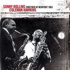 SONNY ROLLINS Sonny Rollins, Coleman Hawkins ‎: Together At Newport 1963 album cover