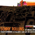 SONNY ROLLINS Sonny Rollins / Teddy Edwards With Joe Castro ‎: At Music Inn / At Falcon's Lair album cover