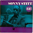 SONNY STITT 12! (aka Our Delight) album cover