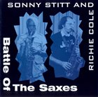 SONNY STITT Sonny Stitt & Richie Cole: Battle of the Saxes album cover