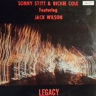 SONNY STITT Sonny Stitt & Richie Cole Featuring Jack Wilson : Legacy (aka Battle Of The Saxes) album cover