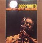 SONNY STITT Sonny Stitt Meets Sadik Hakim : Deep Roots album cover