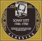 SONNY STITT The Chronological Classics: Sonny Stitt 1946-1950 album cover