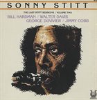 SONNY STITT The Last Stitt Sessions, Vol. 2 album cover