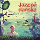 SØREN LAMPE Jazz på Danska album cover