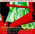 SPACEWAYS INCORPORATED Thirteen Cosmic Standards by Sun Ra & Funkadelic album cover