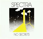 SPECTRA No Secrets album cover