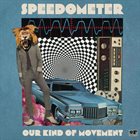 SPEEDOMETER Our Kind Of Movement album cover