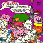 SPIKE JONES Spike Jones Is Murdering the Classics album cover