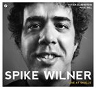 SPIKE WILNER Spike Wilner Trio : Live at Smalls album cover