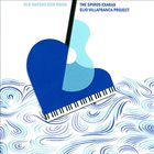 SPIROS EXARAS Spiros Exaras / Elio Villafranca : Old Waters New River album cover
