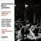 SPONTANEOUS MUSIC ENSEMBLE Eighty-five Minutes Part 2 album cover