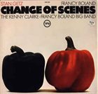 STAN GETZ Change Of Scenes (with Francy Boland / Kenny Clarke-Francy Boland Big Band) album cover