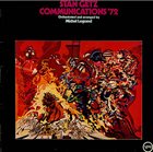 STAN GETZ Communications '72 album cover