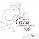 STAN GETZ More Stan Getz for Lovers album cover