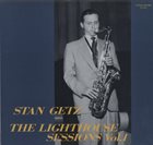 STAN GETZ The Lighthouse Sessions Vol. 1 album cover