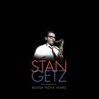STAN GETZ The Stan Getz Bossa Nova Years album cover