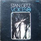 STAN GETZ Voices album cover