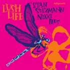 STAN SULZMANN Stan Sulzmann & Nikki Iles : Lush Life album cover