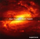STAN TRACEY Stan Tracey & Keith Tippett : Supernova album cover