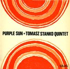 TOMASZ STAŃKO Purple Sun album cover