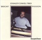 STANLEY COWELL Bright Passion album cover