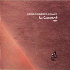 STEFAN KEUNE Keune-Schneider-Krämer ‎: No Comment album cover