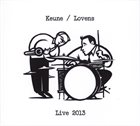 STEFAN KEUNE Stefan Keune / Paul Lovens : Live 2013 album cover