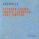 STEPHAN CRUMP Channels album cover
