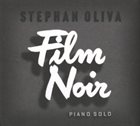 STÉPHAN OLIVA Film Noir album cover