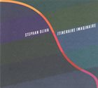 STÉPHAN OLIVA Itinéraire Imaginaire album cover