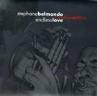 STÉPHANE BELMONDO Endless Love album cover