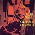 STÉPHANE GRAPPELLI I Hear Music album cover