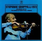 STÉPHANE GRAPPELLI Stéphane Grappelli 1972 Recorded Live At The Queen Elizabeth Hall London album cover