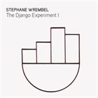 STEPHANE WREMBEL The Django Experiment I album cover