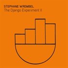 STEPHANE WREMBEL The Django Experiment II album cover