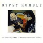 STEPHANE WREMBEL The Stephane Wrembel Trio With Special Guest David Grisman ‎: Gypsy Rumble album cover