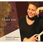 STEPHANIE NAKASIAN I Love You album cover
