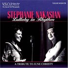 STEPHANIE NAKASIAN Lullaby In Rhythm : A Tribute To June Christy album cover