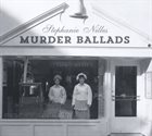 STEPHANIE NILLES Murder Ballads album cover