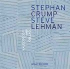 STEPHAN CRUMP Stephan Crump / Steve Lehman ‎: Kaleidoscope & Collage album cover