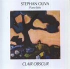 STÉPHAN OLIVA Clair Obscur album cover