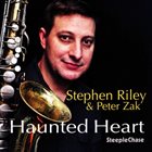 STEPHEN RILEY Stephen Riley & Peter Zak : Haunted Heart album cover