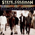 STEVE COLEMAN Steve Coleman And Five Elements ‎: Def Trance Beat (Modalities Of Rhythm) album cover