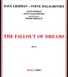 STEVE DALACHINSKY The Fallout Of Dreams album cover