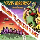 STEVE HOROWITZ Invasion from the Chicken Planet album cover